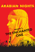 Arabian Nights: Volume 3, The Enchanted One