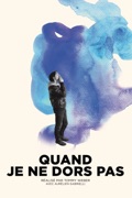 Quand je ne dors pas