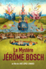 Le mystère Jérôme Bosch - José Luis López-Linares