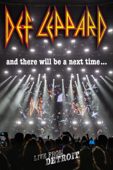 Def Leppard: And There Will Be a Next Time... Live From Detroit