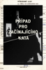 Případ pro začínajícího kata - Pavel Juráček