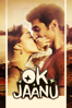 OK Jaanu - Shaad Ali