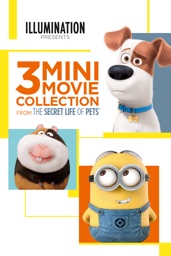 The Secret Life of Pets: 3 Mini-Movie Collection