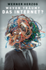 Wovon träumt das Internet? - Werner Herzog