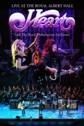Heart with The Royal Philharmonic Orchestra: Live At the Royal Albert Hall