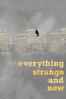 Everything Strange and New - Frazer Bradshaw