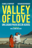 Valley of Love: Un lugar para decir adiós - Guillaume Nicloux