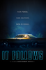 It Follows - David Robert Mitchell