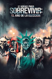 Poster for 12 horas para sobrevivir: El año de la elección by James DeMonaco