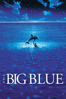 The Big Blue - Luc Besson