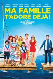 Ma famille t'adore déjà !