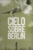 Cielo sobre Berlín - Wim Wenders