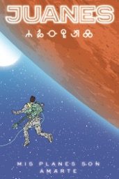 Juanes: Mis Planes Son Amarte