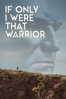 If Only I Were That Warrior - Valerio Ciriaci