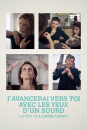 J’avancerai vers toi avec les yeux d’un sourd