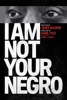 I Am Not Your Negro App Icon