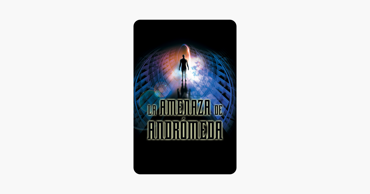 ‎La amenaza de Andrómeda en iTunes