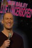 Ben Bailey: Live and Uncensored - Ben Bailey