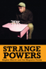 Strange Powers: Stephin Merritt and the Magnetic Fields - Kerthy Fix & Gail O Hara