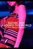 SUZUKI AMI AROUND THE WORLD 〜LIVE HOUSE TOUR 2005〜
