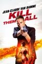Affiche du film Kill Them All
