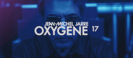 Oxygene, Pt. 17 - Jean-Michel Jarre