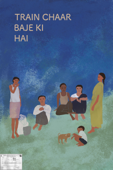 Train Chaar Baje Ki Hai