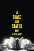 Chase & Status: Live At Brixton Academy