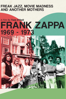 Frank Zappa - Freak Jazz, Movie Madness & Another Mothers - Chrome Dreams