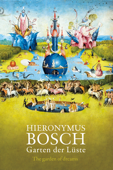 Hieronymus Bosch: Garten der Lüste (The Garden of Dreams)