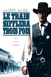 Poster for Le Train Sifflera Trois Fois by Fred Zinnemann