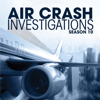Air Crash Investigations, Season 10 - Air Crash Investigations