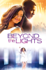 Beyond the Lights - Gina Prince-Bythewood