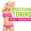 Die Tracy Anderson Methode, Precision Toning - Die Tracy Anderson Methode