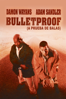 Bulletproof (A prueba de balas) - Ernest Dickerson & Ernest R. Dickerson