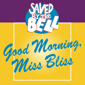 Good Morning, Miss Bliss - Saved By the Bell Cover Art