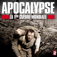 Télécharger Apocalypse, la 1ère Guerre Mondiale Episode 5