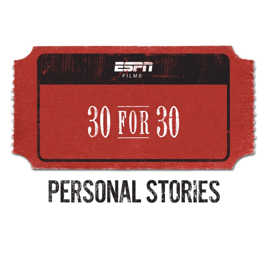ESPN Films 30 for 30, Personal Stories Collection wiki, synopsis