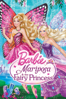 Barbie™Mariposa & the Fairy Princess - Will Lau