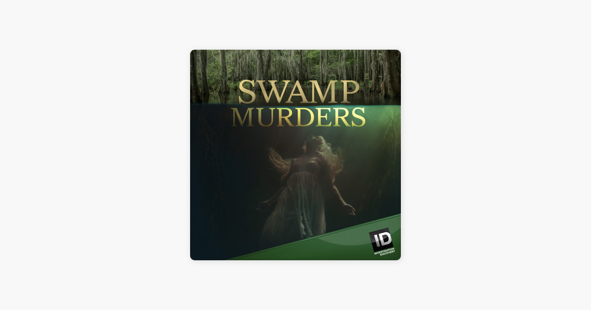 Swamp Murders, Season 2