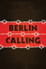 Berlin Calling - Nigel Dick