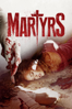Martyrs - Kevin Goetz & Michael Goetz
