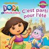 Dora l'Exploratrice : c'est parti pour l'été ! - Dora l'exploratrice