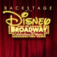 Télécharger Backstage With Disney on Broadway: Celebrating 20 Years Episode 1