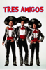 Tres amigos - John Landis