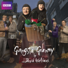 Gangsta Granny - Gangsta Granny