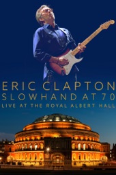 Poster for Eric Clapton - Slowhand at 70: Live At the Royal Albert Hall by Eric Clapton