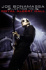 Joe Bonamassa Live From the Royal Albert Hall - Joe Bonamassa