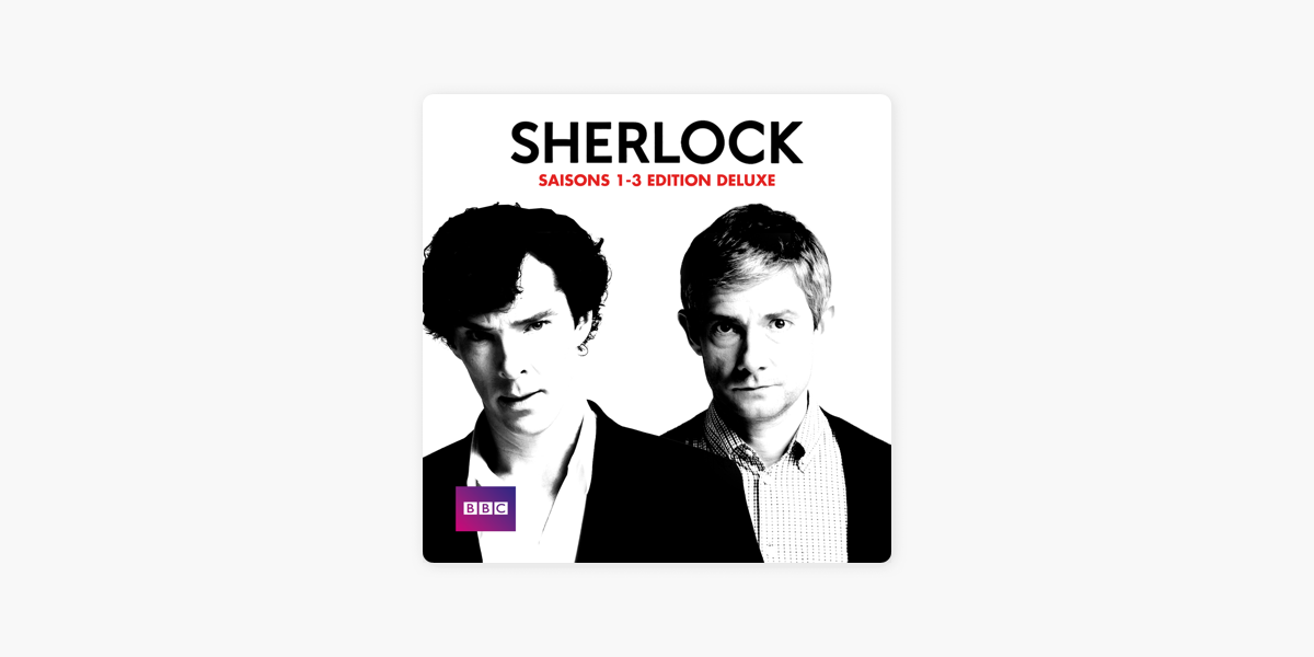 Sherlock, Saisons 1-3 Edition Deluxe (VOST) » sur iTunes