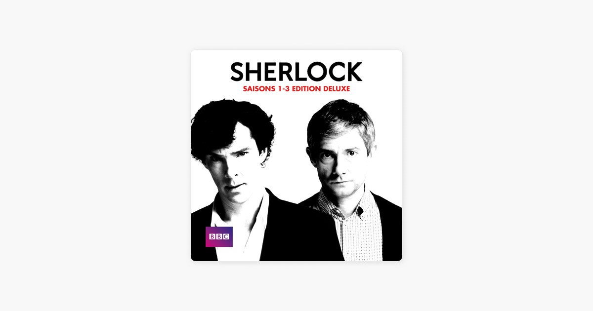 Sherlock, Saisons 1-3 Edition Deluxe (VOST) » sur iTunes
